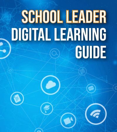 School Leader Digital Learning Guide | OER Commons