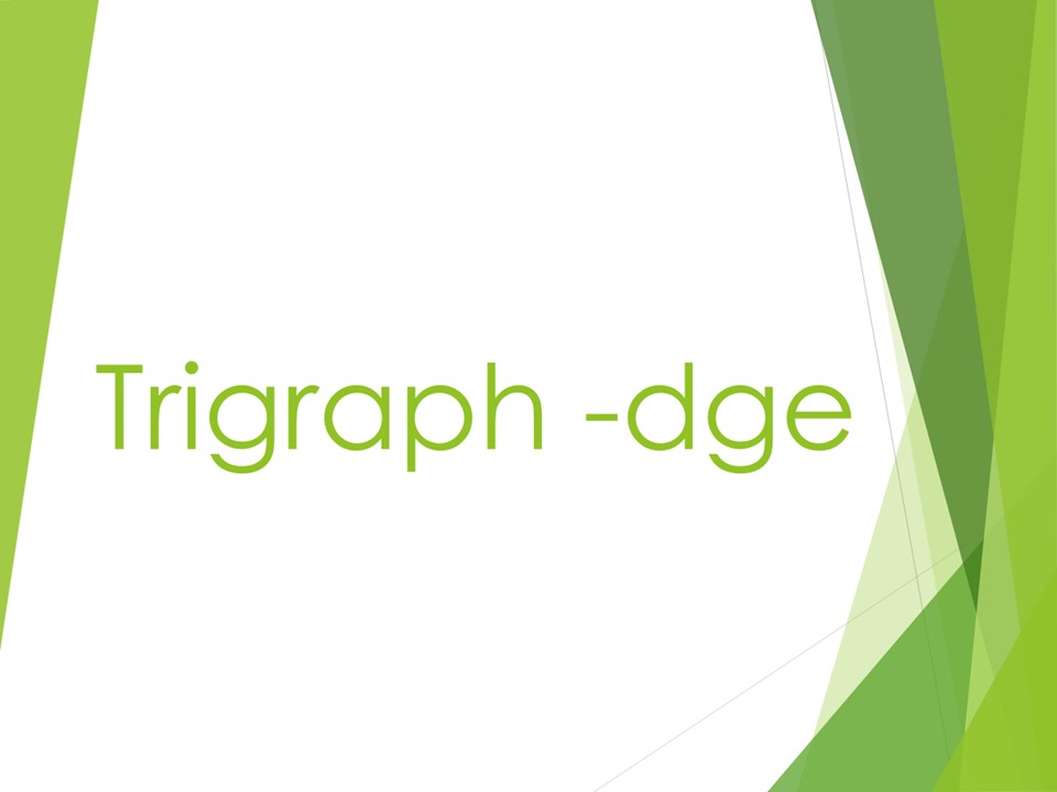 Why Can't Words End With J? A Phonics Lesson on -dge | OER Commons