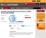 Blended Learning Open Source Science or Math Studies (BLOSSOMS), Spring 2010 Blended Learning Open Source Science or Math Studies (BLOSSOMS), Spring 2010