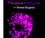 Histology and Embryology for Dental Hygiene