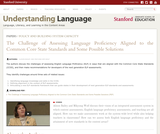 The Challenge of Assessing Language Proficiency Aligned to the Common Core State Standards and Some Possible Solutions The Challenge of Assessing Language Proficiency Aligned to the Common Core State Standards and Some Possible Solutions