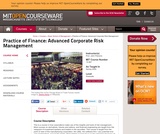 Practice of Finance: Advanced Corporate Risk Management, Spring 2009 Practice of Finance: Advanced Corporate Risk Management, Spring 2009