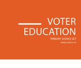 Voter Education Primary Source Set