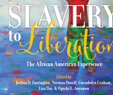 Slavery to Liberation: The African American Experience