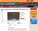 Theory and Method in the Study of Architecture and Art, Fall 2015 Theory and Method in the Study of Architecture and Art, Fall 2015