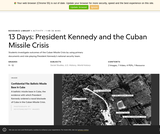 13 Days: President Kennedy and the Cuban Missile Crisis 13 Days: President Kennedy and the Cuban Missile Crisis