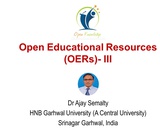 OER-III: 3Ws OER-III: 3Ws