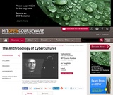 The Anthropology of Cybercultures, Spring 2009 The Anthropology of Cybercultures, Spring 2009