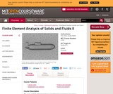 Finite Element Analysis of Solids and Fluids II, Spring 2011 Finite Element Analysis of Solids and Fluids II, Spring 2011