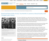 Bread and Roses Strike of 1912: Two Months in Lawrence, Massachusetts, that Changed Labor History Bread and Roses Strike of 1912: Two Months in Lawrence, Massachusetts, that Changed Labor History