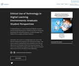 Ethical Use of Technology in Digital Learning Environments: Graduate Student Perspectives