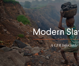 CFR InfoGuide: Modern Slavery CFR InfoGuide: Modern Slavery