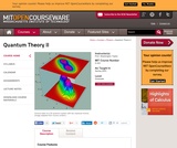 Quantum Theory II, Spring 2003 Quantum Theory II, Spring 2003