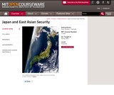Japan and East Asian Security, Spring 2008 Japan and East Asian Security, Spring 2008