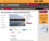 Science, Politics, and Environmental Policy, Fall 2004 Science, Politics, and Environmental Policy, Fall 2004