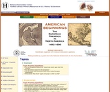 American Beginnings, The European Presence in North America 1492 - 1600: Primary Sources American Beginnings, The European Presence in North America 1492 - 1600: Primary Sources