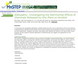 Allelopathy: Investigating the Detrimental Effects of Chemicals Released by One Plant on Another Allelopathy: Investigating the Detrimental Effects of Chemicals Released by One Plant on Another