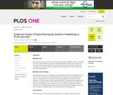 Empirical Study of Data Sharing by Authors Publishing in PLoS Journals Empirical Study of Data Sharing by Authors Publishing in PLoS Journals