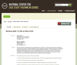 Banana Split: To Eat or Not to Eat