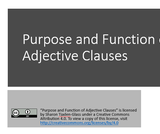 Purpose and Function of Adjective Clauses