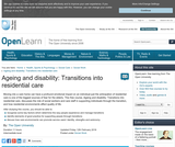 Ageing and Disability: Transitions Into Residential Care Ageing and Disability: Transitions Into Residential Care