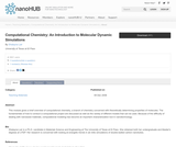 Computational Chemistry: An Introduction to Molecular Dynamic Simulations Computational Chemistry: An Introduction to Molecular Dynamic Simulations