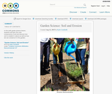 Garden Science: Soil and Erosion Garden Science: Soil and Erosion