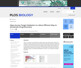 Open Access Target Validation Is a More Efficient Way to Accelerate Drug Discovery Open Access Target Validation Is a More Efficient Way to Accelerate Drug Discovery