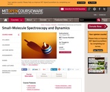 Small-Molecule Spectroscopy and Dynamics, Fall 2008 Small-Molecule Spectroscopy and Dynamics, Fall 2008