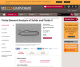 Finite Element Analysis of Solids and Fluids II, Spring 2011 Finite Element Analysis of Solids and Fluids II, Spring 2011