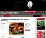 Probabilistic Systems Analysis and Applied Probability, Fall 2010 Probabilistic Systems Analysis and Applied Probability, Fall 2010