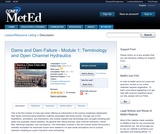 Dams and Dam Failure - Module 1: Terminology and Open Channel Hydraulics Dams and Dam Failure - Module 1: Terminology and Open Channel Hydraulics