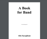 A Book for Band: Alto Saxophone